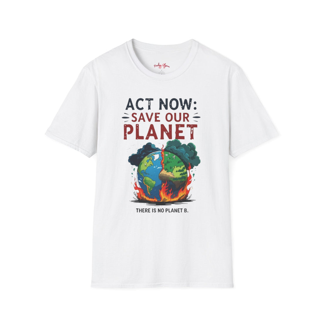 Act Now: Save Our Planet – Wear Your Commitment to a Greener Future!