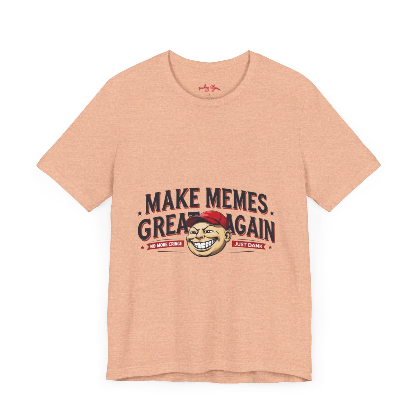 Make Memes Great Again – Funny Unisex Short Sleeve Tee