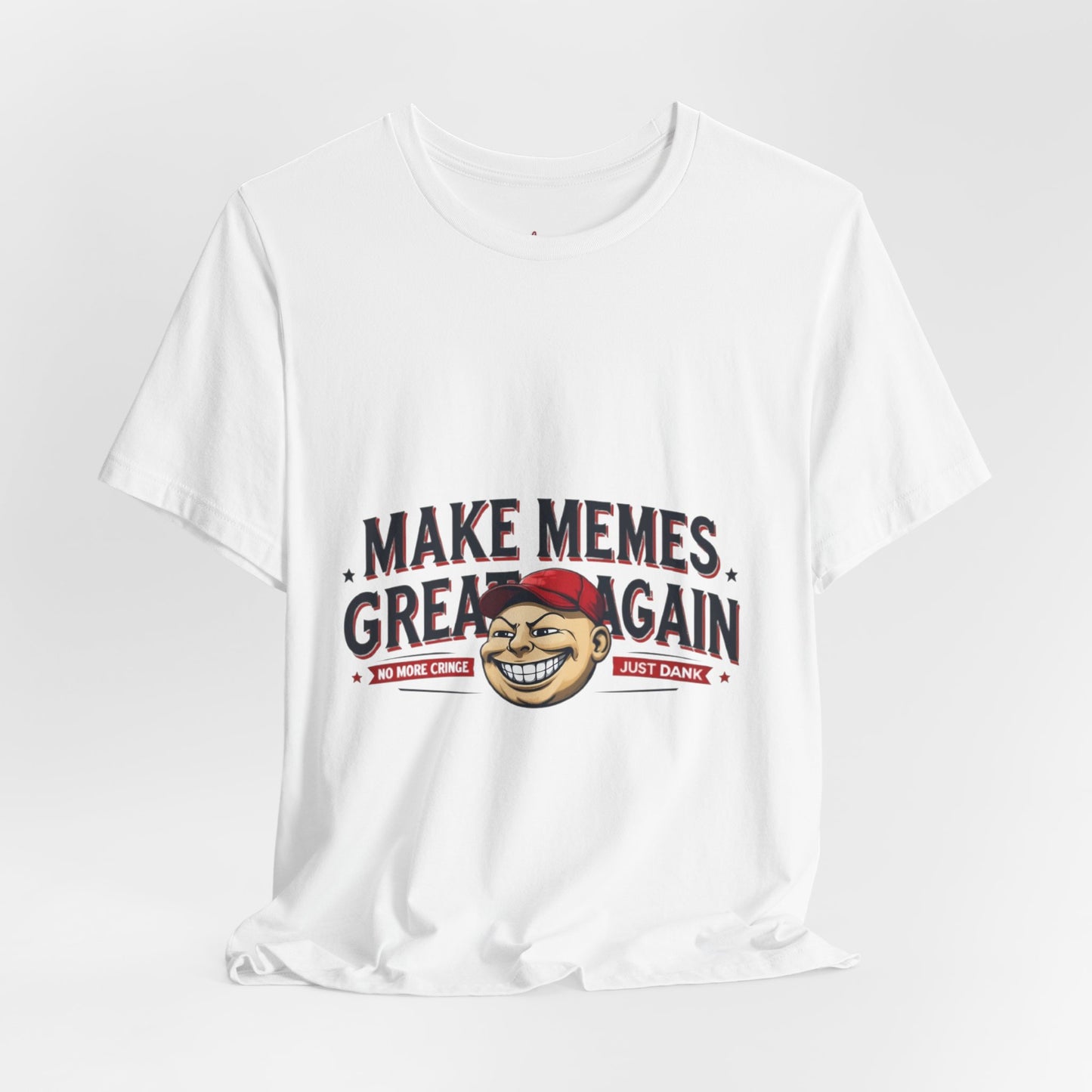 Make Memes Great Again – Funny Unisex Short Sleeve Tee