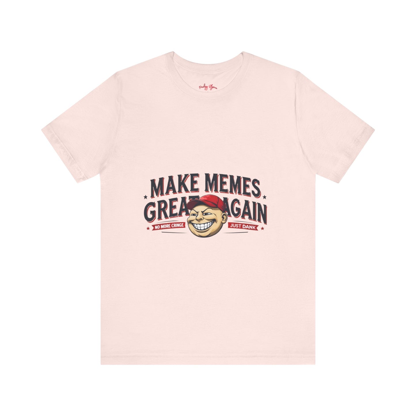 Make Memes Great Again – Funny Unisex Short Sleeve Tee