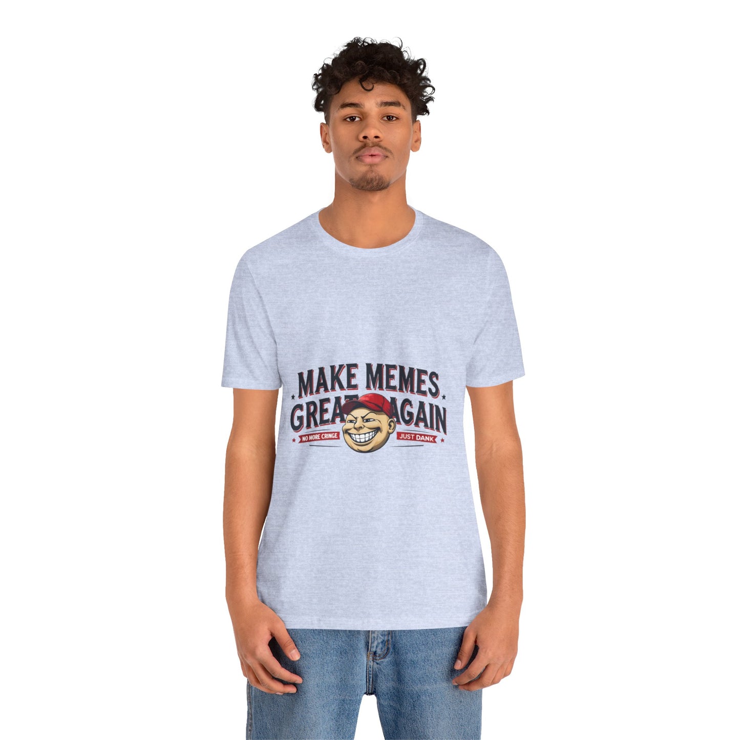 Make Memes Great Again – Funny Unisex Short Sleeve Tee