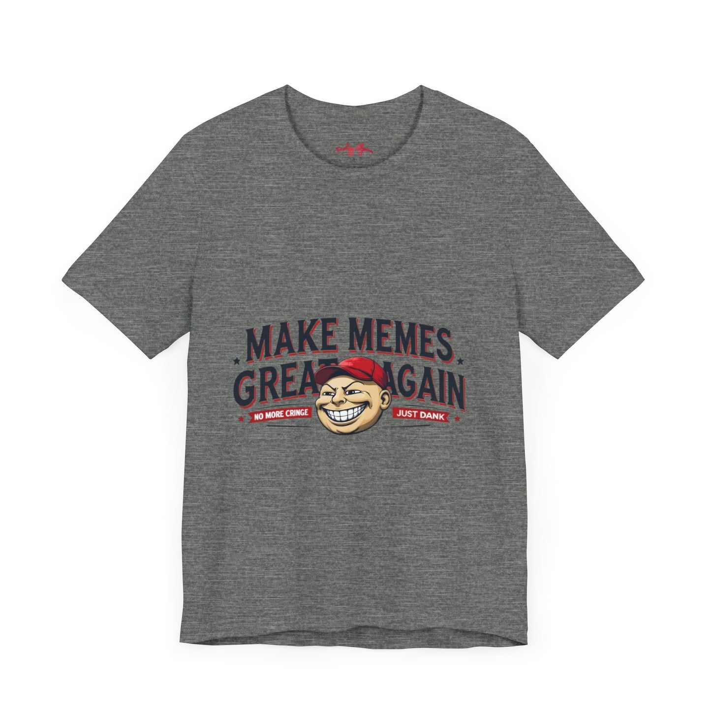 Make Memes Great Again – Funny Unisex Short Sleeve Tee