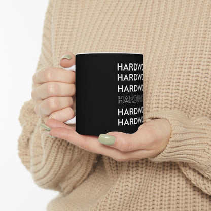 Hardwork Motivation Ceramic Mug – Funny Coffee Mug, Inspirational Coffee Cup (11oz, 15oz)