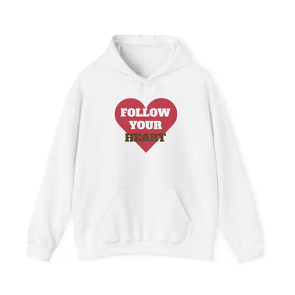 Follow Your Heart Unisex Hooded Sweatshirt – Cozy & Stylish