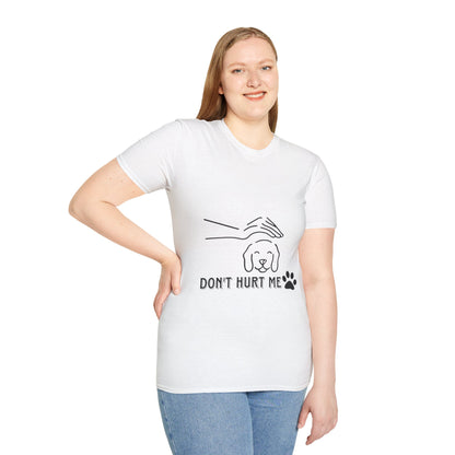 🐾 Unisex Softstyle T-Shirt - 'Don't Hurt Me' Pet Advocacy Tee