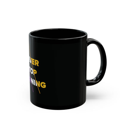 Taza Never Stop Learning: taza de café negra inspiradora (11 oz, 15 oz)