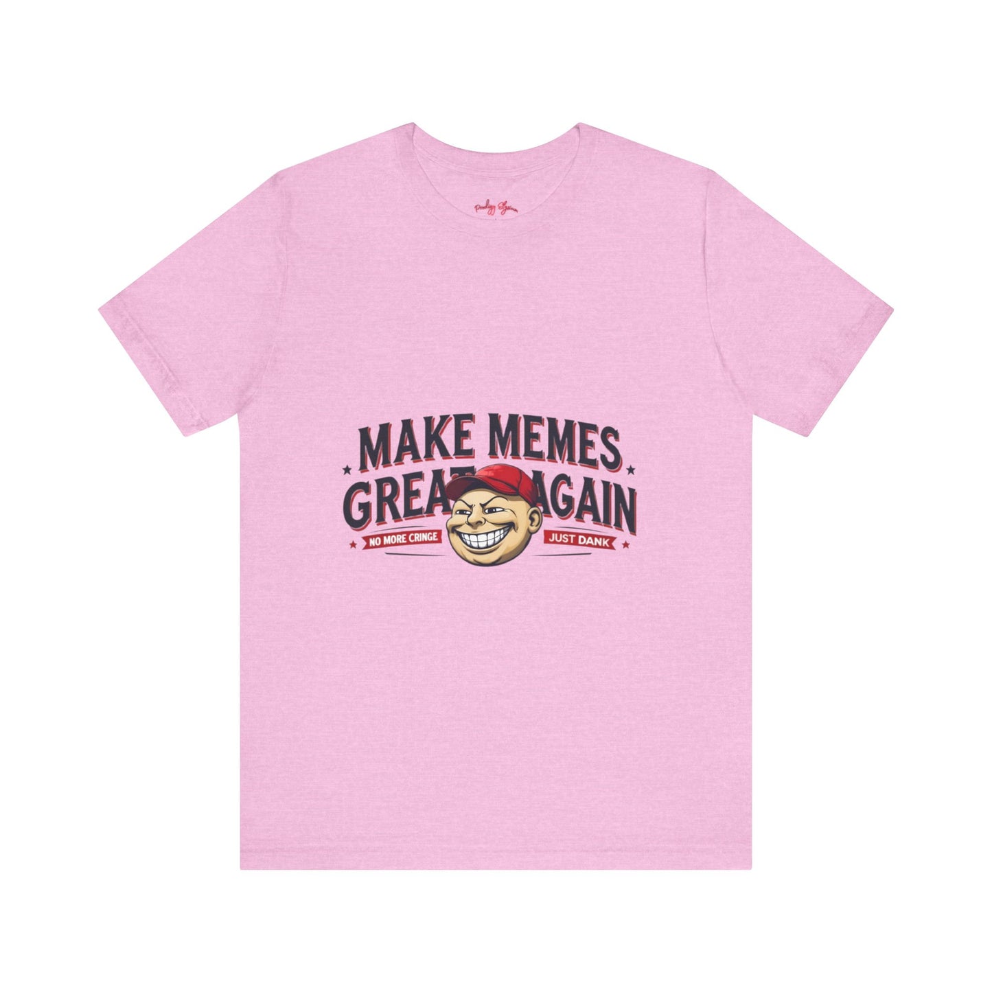 Make Memes Great Again – Funny Unisex Short Sleeve Tee