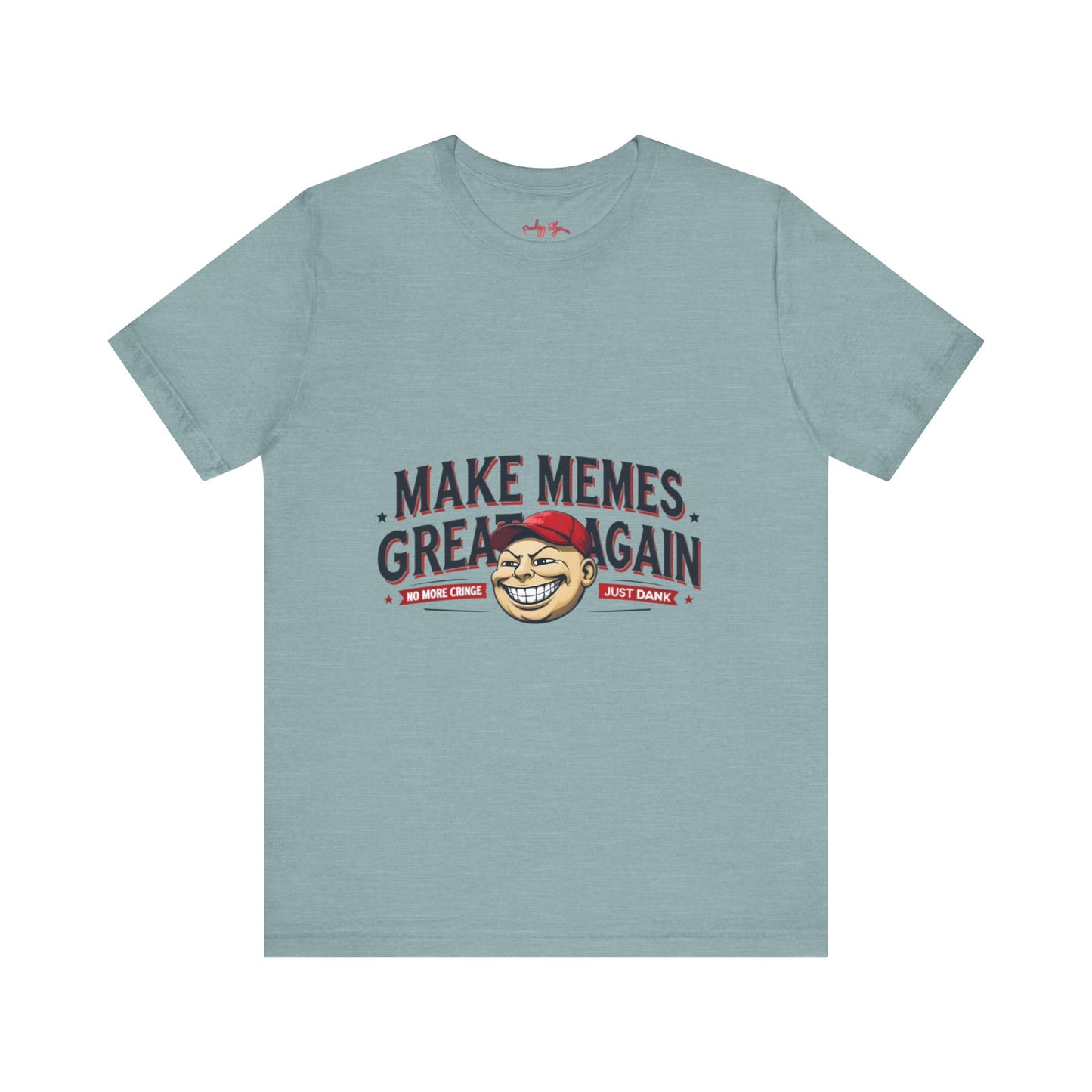 Make Memes Great Again – Funny Unisex Short Sleeve Tee