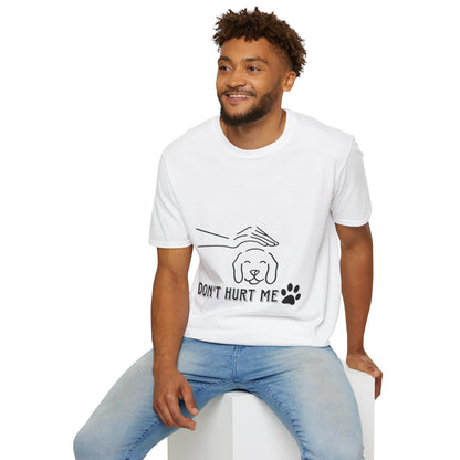 🐾 Unisex Softstyle T-Shirt - 'Don't Hurt Me' Pet Advocacy Tee